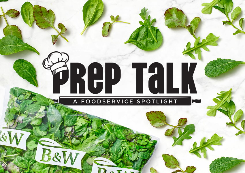 Prep Talk: A Foodservice Spotlight - B&W Quality Growers Power4™ Blend