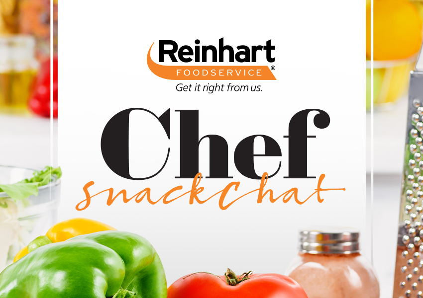 Chef SnackChat Reinhart Foodservice